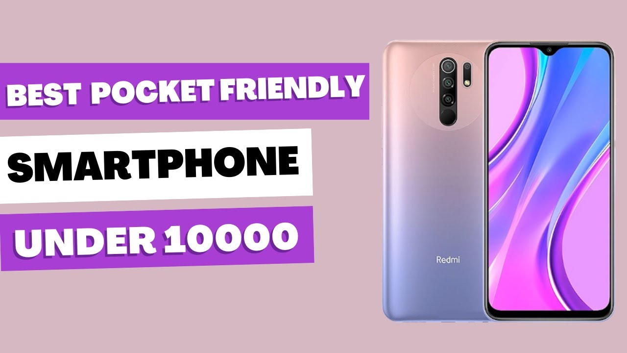 Top 10 Best Smartphones Under 10000 with Great Camera and Big Screen