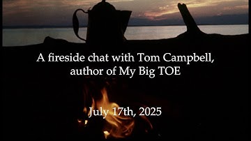 97th MBT Fireside Chat with Tom Campbell July 17, 2025