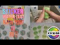 STICKER WATER TEST - Waterproof Or Not?