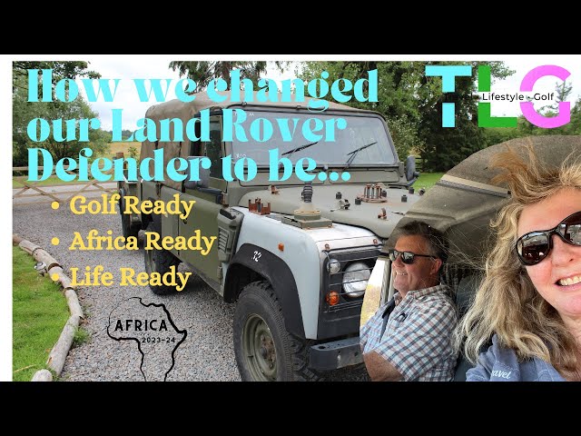 How we changed our Land Rover Defender for 12 months on the road in Africa