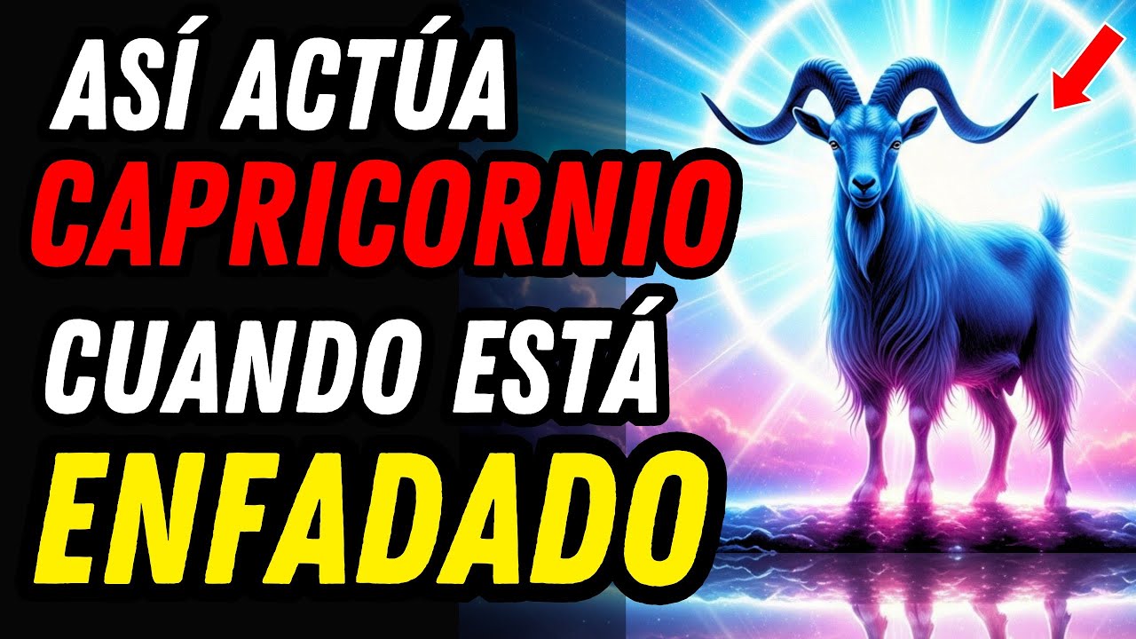 ¿CÓMO ES CAPRICORNIO CUANDO SE ENOJA? ♑💥 Ni Tú Estás Preparado Para Ver Cómo Actúa Muy Enfadado 🐐
