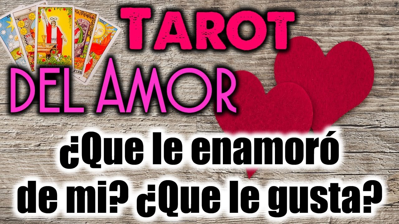 ¿Que le enamoró de mi? 😲 ¿Que le gusta? 😍 TAROT INTERACTIVO del AMOR ...