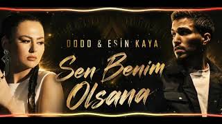 Dodo & Esin Kaya Sen Benim Olsana - (Ersin Akbaş Remix)