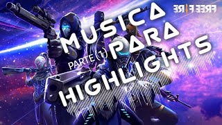 30 Musica Recomendada Para Highlights- Nivel Dios/No Copyright (PT1)Free Fire + Battle Royale