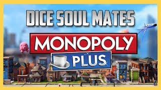 Monopoly - My Dice Are Soul Mates