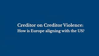 Creditor-on-Creditor Violence: How Is Europe Aligning with the US | Ishar Sawhney