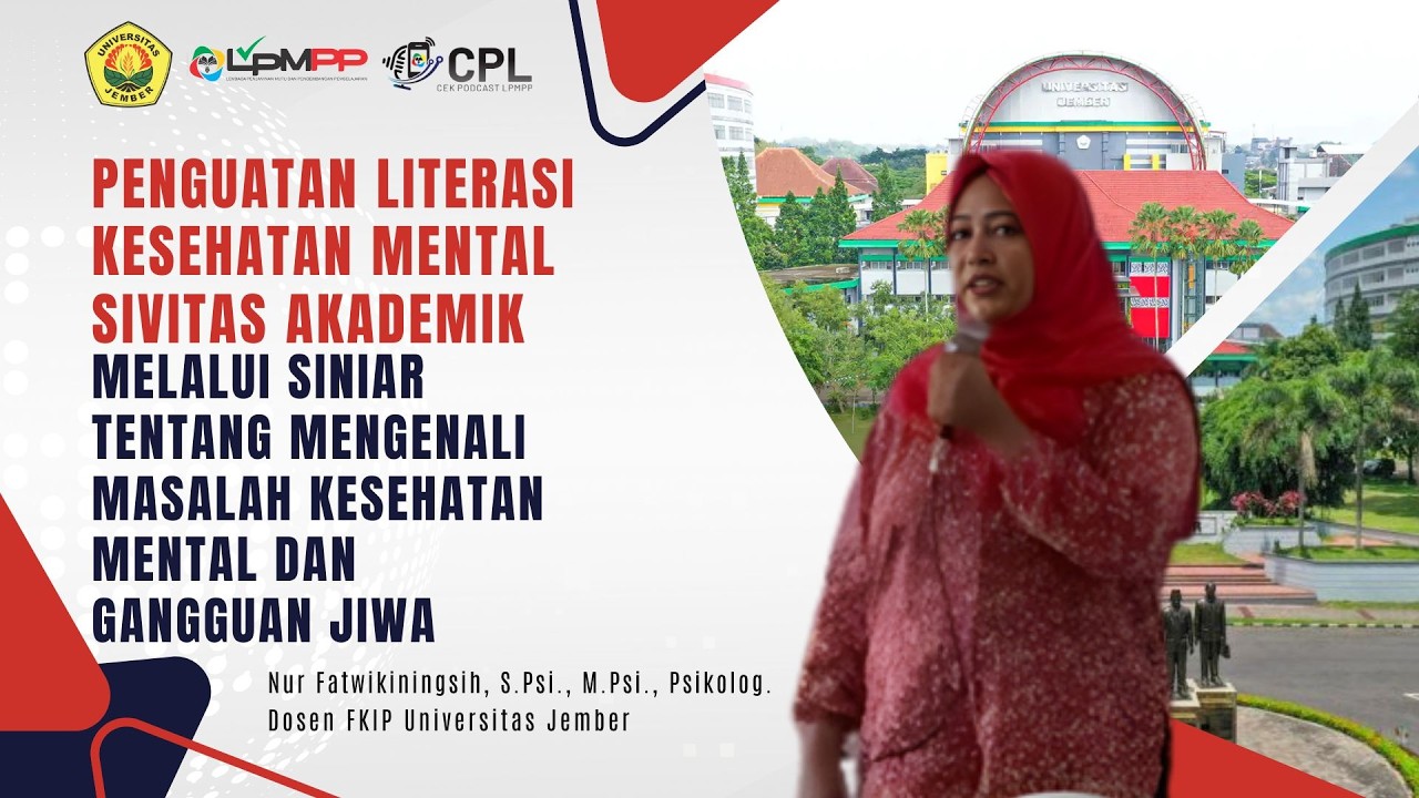 Penguatan Literasi Kesehatan Mental Sivitas Akademik Universitas Jember