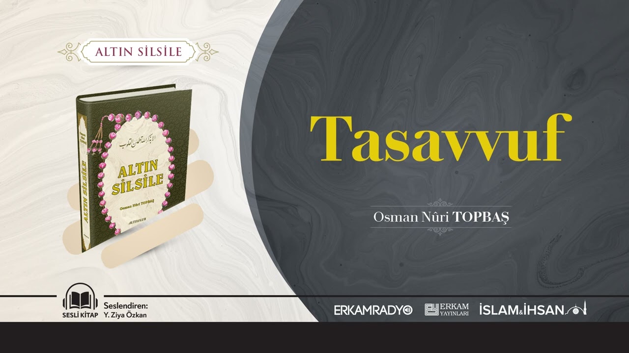 Tasavvuf (Altın Silsile) - Sesli Kitap - Osman Nuri Topbaş