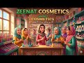 Zeenat Cosmetics! 💄✨ | 3D Animated Story #ZeenatCosmetics #UrduStories #WomenEmpowerment MoralStorie