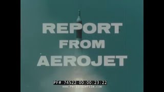AEROJET GENERAL MISSILE & ROCKET ENGINES FILM  THEODORE VON KARMAN 74522