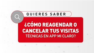 Asesores en la red | Cómo reagendar o cancelar tus visitas técnicas en App Mi Claro screenshot 5