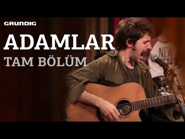 Adamlar - Tam Bölüm / #akustikhane #sesiniaç class=