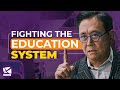 Parents vs. School System - Robert Kiyosaki