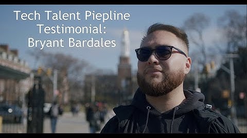 Tech Talent Pipeline Testimonial: Bryant Bardales