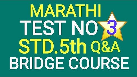 TEST.3/Q&A/MARATHI/5TH/BRIDGE COURSE/ DAY.23/प्रश्न व उत्तर/