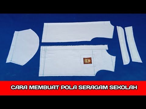 CARA MEMBUAT BAJU SERAGAM SEKOLAH SD, SMP, SMA - MUDAH DAN CEPAT