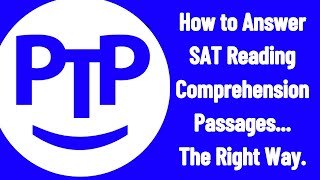 How to Answer SAT Reading Comprehension Passages...The Right Way