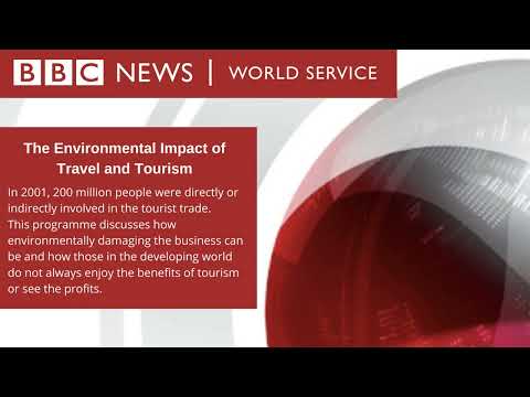 The Environmental Impact of Travel and Tourism. | BBC World Service