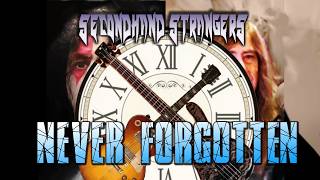 Never Forgotten  Secondhand Strangers   