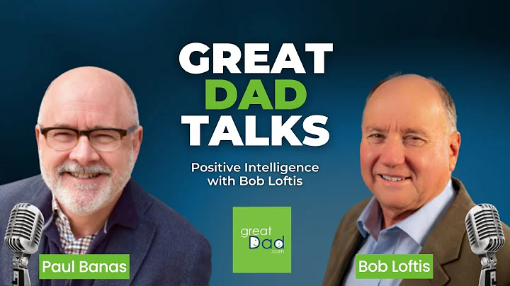 Positive Intelligence with Bob Loftis