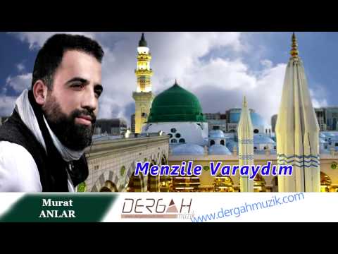 Murat Anlar - Menzile Varaydım