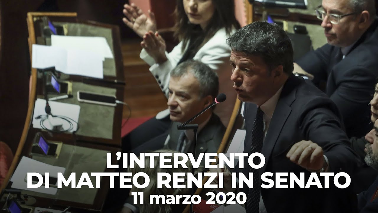 L'intervento di Matteo Renzi in Senato 11/03/2020 YouTube L'intervento di Matteo Renzi in Senato 11/03/2020 YouTube