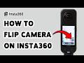 Insta360 X5: How To Flip Camera | Switch Camera View Insta360 X5 (2026)