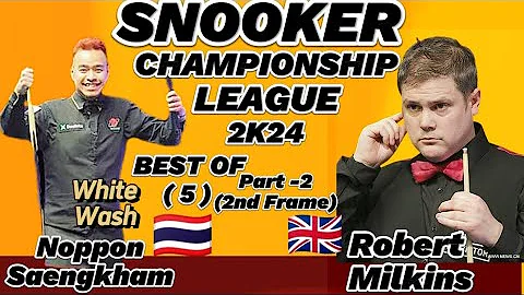 Robert Milkins vs Noppon Saengkham | Snooker Championship League | 2024| Best of 5 | Part-2 Frame(2) - DayDayNews