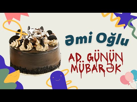 Əmi oğlu ad günün mübarək | Ad günü təbrikləri
