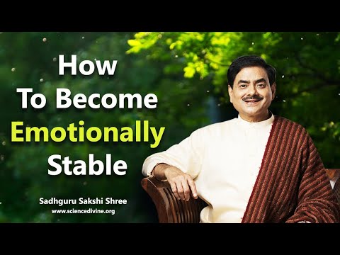 How To Become Emotionally Stable | तनाव से मुक्त होने के लिए भावनात्मक रूप से स्थिर कैसे बनें