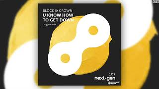 Block & Crown - U Know How To Get Down Resimi