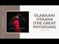 Olabaani Otaana (Maasai Hymn) -The Great Physician