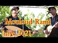 Mouloud rami live 2021