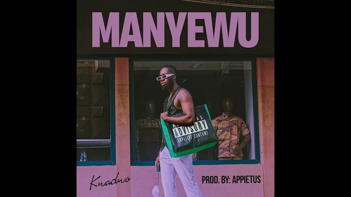 Kwadwo - Manyewu (Prod. Appietus)