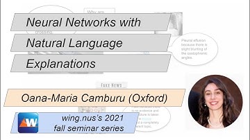 Neural Networks with Natural Language Explanations / Oana-Maria Camburu (University of Oxford)