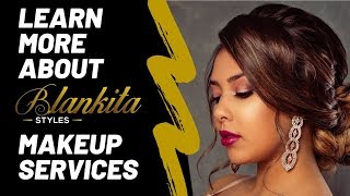 Learn More About Blankita Styles Makeup Services