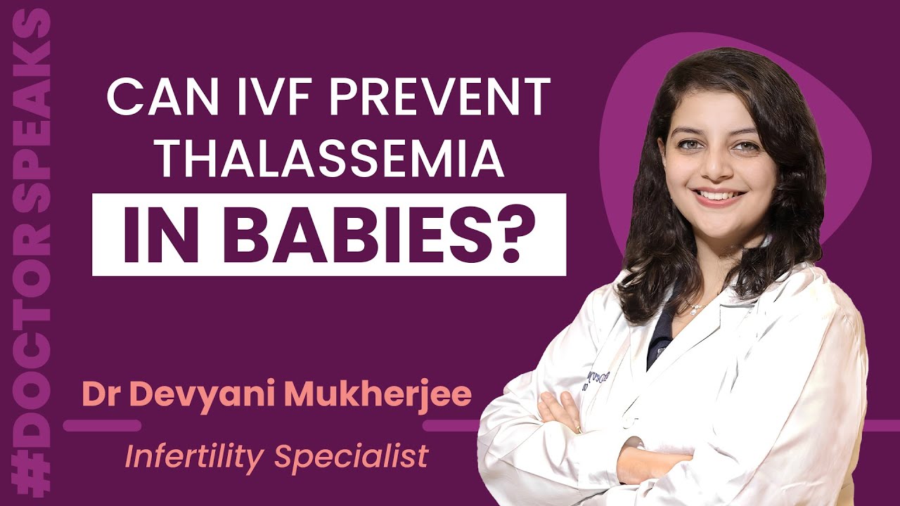 Can IVF Help Parents With Thalassemia – Doctor Explains | THIP Media