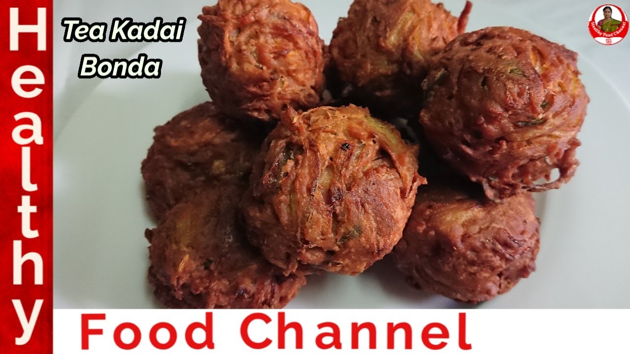 Tea Kadai Bonda Recipe in Tamil | Bonda Recipe in Tamil | Tea Time Snacks | Healthy Food Channel