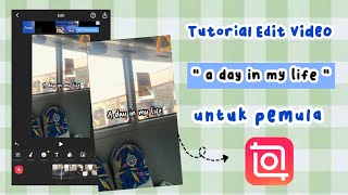 Tutorial edit video "A day in my life" pemula menggunakan aplikasi inShot⁉️✅ screenshot 4
