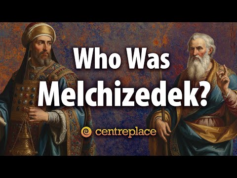 Who Was Melchizedek?