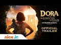 Dora & the Lost City of Gold - Official Trailer | Nick Jr.