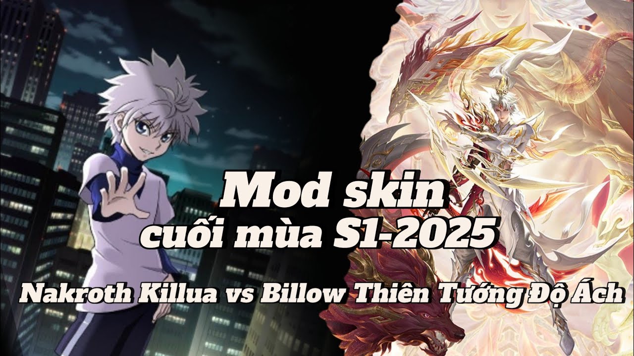 Mod skin Nakroth Killua vs Billow Thiên Tướng Độ Ách_Cuối S1-2025 - KHÔNG LỖI MẠNG | Trung Game TZ