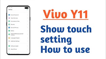 Vivo Y11 , Show touch setting tips and tricks