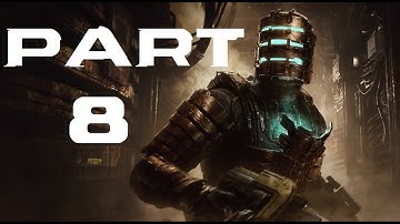 DEAD SPACE - Gameplay Walkthrough Part 8 - SEARCH AND RESCUE
