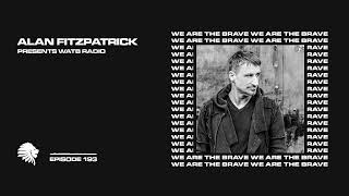 Thumbnail We Are The Brave Radio 193 (Guest Mix from Marco Bailey)