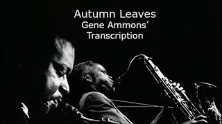 Learn from the Masters: Autumn Leaves-Gene Ammons&#39; (Bb) transcription.