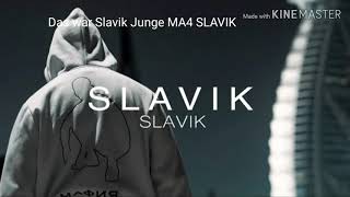 8:05 Min Slavik - SLAVIK