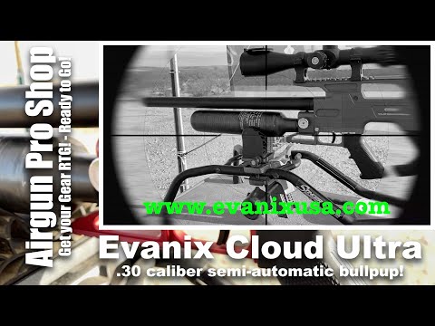 NEW PRODUCT DEMO - Evanix Cloud Ultra Semi-Auto 30 Caliber - Available Soon at www.airgunproshop.com