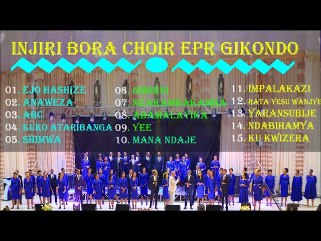 Injiri Bora choir Best Songs|  Injiri Bora Choir Greatest Full Album class=