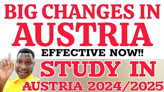 BIG CHANGES IN AUSTRIA NOW IN EFFECT|STUDY IN AUSTRIA 2024/2025|SCHOOLS IN AUSTRIA